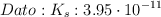 Dato: K_s: 3.95\cdot 10^{-11}