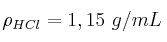 \rho_{HCl} = 1,15\ g/mL