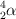 ^4_2\alpha