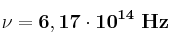 \bf \nu = 6,17\cdot 10^{14}\ Hz