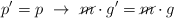 p^{\prime} = p\ \to\ \cancel{m}\cdot g^{\prime} = \cancel{m}\cdot g