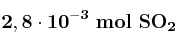 \bf 2,8\cdot 10^{-3}\ mol\ SO_2
