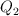Q _2