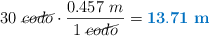 30\ \cancel{codo}\cdot \frac{0.457\ m}{1\ \cancel{codo}} = \color[RGB]{0,112,192}{\bf 13.71\ m}