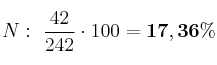 N:\ \frac{42}{242}\cdot 100 = \bf 17,36\%