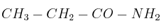 CH_3-CH_2-CO-NH_2