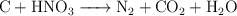 \ce{C + HNO3 -> N2 + CO2 + H2O}