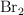 \ce{Br2}