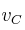 v_C