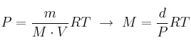 P = \frac{m}{M\cdot V}RT\ \to\ M = \frac{d}{P}RT