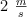 2 \ \textstyle{m\over s}
