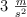 3 \ \textstyle{m\over s^2}