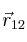 \vec r_{12}