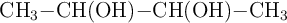 \ce{CH3-CH(OH)-CH(OH)-CH3}