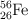 \ce{^{56}_{26}Fe}