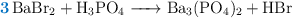 \ce{{\color[RGB]{0,112,192}{\bf 3}} BaBr2 + H3PO4 -> Ba3(PO4)2 + HBr}}