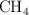 \ce{CH4}