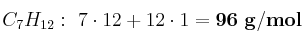 C_7H_{12}:\ 7\cdot 12 + 12\cdot 1 = \bf 96\ g/mol