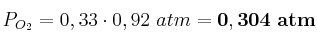 P_{O_2} = 0,33\cdot 0,92\ atm = \bf 0,304\ atm
