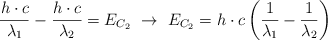 \frac{h\cdot c}{\lambda_1} - \frac{h\cdot c}{\lambda_2}  = E_{C_2}\ \to\ E_{C_2} = h\cdot c \left(\frac{1}{\lambda_1} - \frac{1}{\lambda_2}\right)