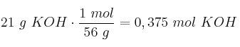 21\ g\ KOH\cdot \frac{1\ mol}{56\ g} = 0,375\ mol\ KOH