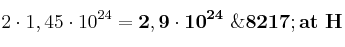 2\cdot 1,45\cdot 10^{24} = \bf 2,9\cdot 10^{24}\ \’at\ H