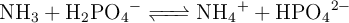 \ce{NH3 + H2PO4^- <=> NH4^+ + HPO4^{2-}}