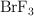 \ce{BrF3}