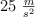 25\ \textstyle{m\over s^2}