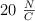20\ \textstyle{N\over C}