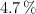4.7\ \%