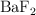 \ce{BaF2}