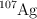 \ce{^107Ag}