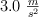 3.0\ \textstyle{m\over s^2}