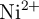 \ce{Ni^{2+}}