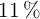 11\ \%