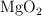 \ce{MgO2}