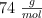 74\ \textstyle{g\over mol}