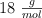 18\ \textstyle{g\over mol}
