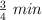 \textstyle{3\over 4} \ min