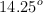 14.25^o