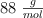 88\ \textstyle{g\over mol}