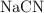 \ce{NaCN}