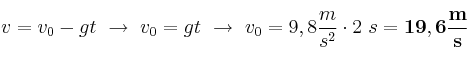 v = v_0 - gt\ \to\ v_0 = gt\ \to\ v_0 = 9,8\frac{m}{s^2}\cdot 2\ s = \bf 19,6\frac{m}{s}