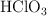 \ce{HClO3}