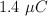 1.4\ \mu C