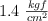 1.4\ \textstyle{kgf\over cm^2}