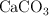 \ce{CaCO3}