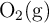 \ce{ O_2(g)}