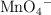 \ce{MnO4-}